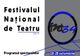 A 34-A EDIȚIE A FESTIVALULUI NAŢIONAL DE TEATRU, LA START